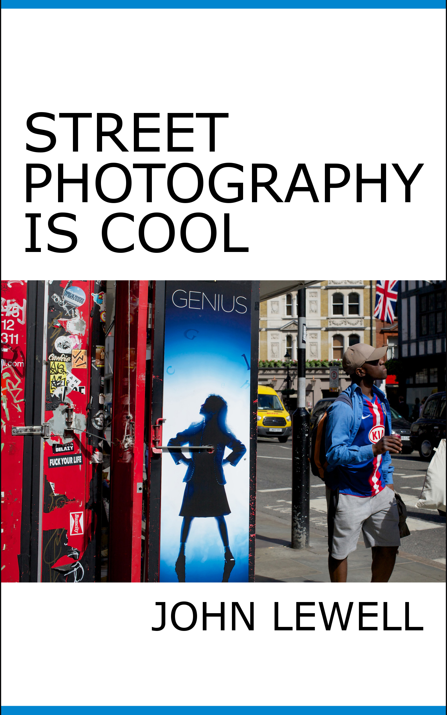 Street Photography Is Cool, cover
